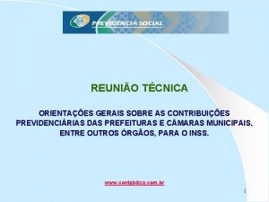 REUNIO TCNICA ORIENTAES GERAIS SOBRE AS CONTRIBUIES PREVIDENCIRIAS