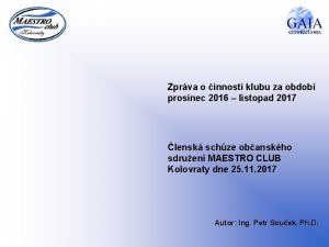 Zprva o innosti klubu za obdob prosinec 2016