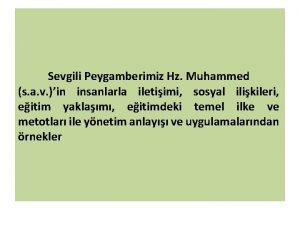 Sevgili Peygamberimiz Hz Muhammed s a v in