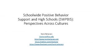 Schoolwide Positive Behavior Support and High Schools SWPBIS