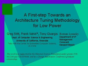 A Firststep Towards an Architecture Tuning Methodology for