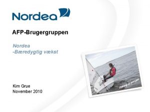 AFPBrugergruppen Nordea Bredygtig vkst Kim Grue November 2010