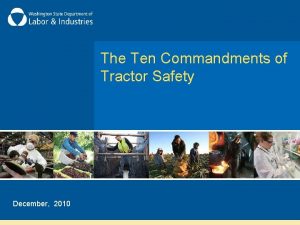The Ten Commandments of Tractor Safety December 2010