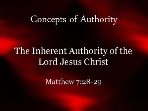 Concepts of Authority The Inherent Authority of the
