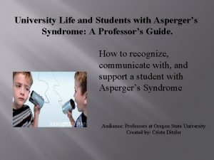 University Life and Students with Aspergers Syndrome A