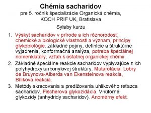 Chmia sacharidov pre 5 ronk pecializcie Organick chmia