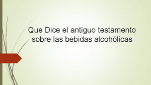 Que Dice el antiguo testamento sobre las bebidas