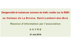 Dangerosit et nuisances sonores du trafic routier sur