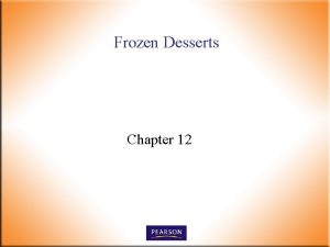 Frozen Desserts Chapter 12 Consumption Trends n n