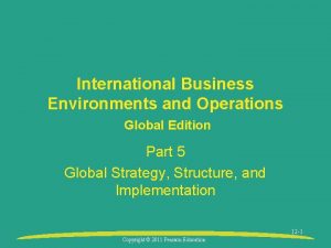 International Business Environments and Operations Global Edition Part