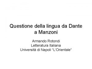 Questione della lingua da Dante a Manzoni Armando