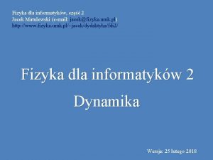 Fizyka dla informatykw cz 2 Jacek Matulewski email