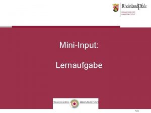 MiniInput Lernaufgabe Folie MINIINPUT LERNAUFGABE EIN BEISPIEL FR