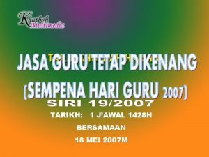 TARIKH 1 JAWAL 1428 H BERSAMAAN 18 MEI