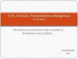 City Emcie Emocionlna inteligencia Psycholgia Bez emci sa