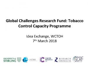 Global Challenges Research Fund Tobacco Control Capacity Programme