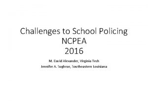 Challenges to School Policing NCPEA 2016 M David