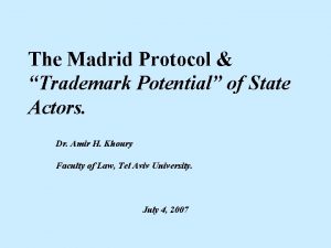 The Madrid Protocol Trademark Potential of State Actors
