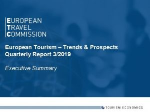European Tourism Trends Prospects Quarterly Report 32019 Executive