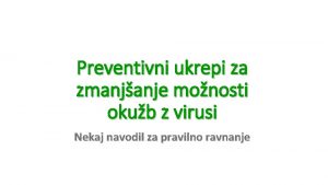 Preventivni ukrepi za zmanjanje monosti okub z virusi