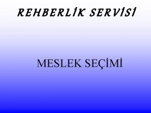 REHBERLK SERVS MESLEK SEM HOLLANDIN TEMEL VARSAYIMLARI 1