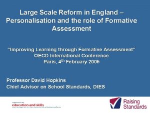 Large Scale Reform in England Personalisation and the