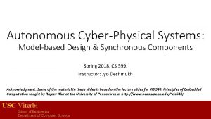 Autonomous CyberPhysical Systems Modelbased Design Synchronous Components Spring