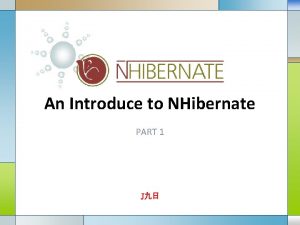 An Introduce to NHibernate PART 1 J LOGO