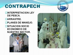 CONTRAPECH INTERPRETACION LEY DE PESCA ARRASTRE PLANES DE