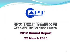 2012 Annual Report 22 March 2013 1 Agenda