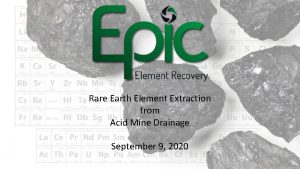 Rare Earth Element Extraction from Acid Mine Drainage