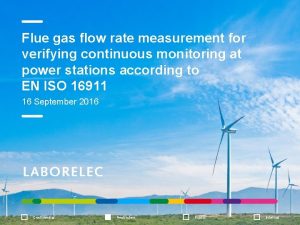 Flue gas flow rate measurement for verifying continuous