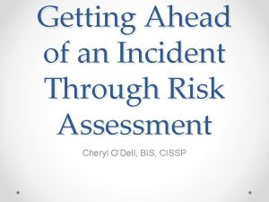 Getting Ahead of an Incident Through Risk Assessment