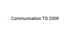 Communication TS 2009 Les contacts CONTACTS GU Bureau
