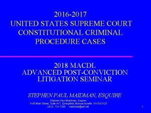 2016 2017 UNITED STATES SUPREME COURT CONSTITUTIONAL CRIMINAL