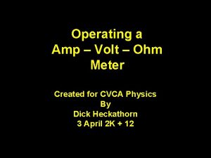 Operating a Amp Volt Ohm Meter Created for