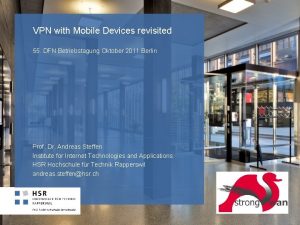 VPN with Mobile Devices revisited 55 DFN Betriebstagung