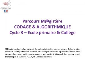 Parcours Mgistre CODAGE ALGORITHMIQUE Cycle 3 Ecole primaire