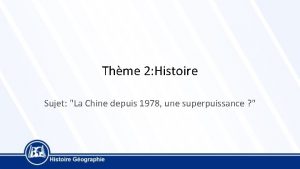 Thme 2 Histoire Sujet La Chine depuis 1978