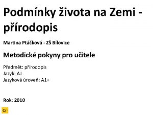 Podmnky ivota na Zemi prodopis Martina Ptkov Z