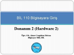 BL 110 Bilgisayara Giri Donanm 2 Hardware 2