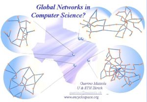 Global Networks in Computer Science Guerino Mazzola U