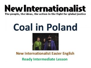 Coal in Poland New Internationalist Easier English Ready