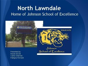 North Lawndale Home of Johnson School of Excellence