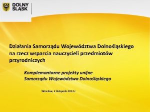 Dziaania Samorzdu Wojewdztwa Dolnolskiego na rzecz wsparcia nauczycieli