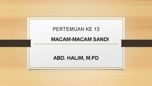 PERTEMUAN KE 13 MACAMMACAM SANDI ABD HALIM M