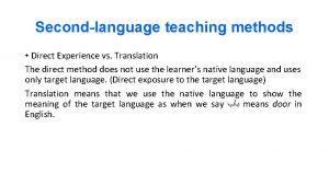 Secondlanguage teaching methods Direct Experience vs Translation The