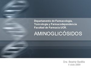 Departamento de Farmacologa Toxicologa y Farmacodependencia Facultad de