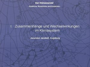 Der Klimawandel Einblicke Rckblicke und Ausblicke I Zusammenhnge