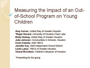Measuring the Impact of an OutofSchool Program on